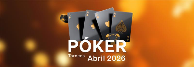 torneos poker abril